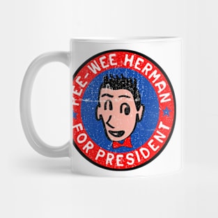 Pee Wee Herman - For President Mug